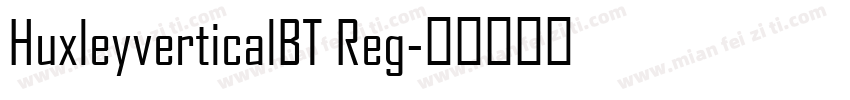 HuxleyverticalBT Reg字体转换